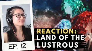 Land of the Lustrous "Houseki no Kuni" Episode 12 Reaction [CC] | 'The Beginning'