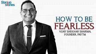 Vijay Shekhar Sharma Motivational Video | How to be Fearless | Inspirational Talks | Startup Stories