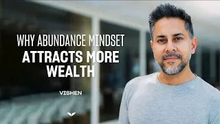 Why Being Abundant Helps You Attract More Wealth