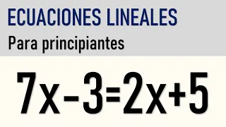 ECUACIONES LINEALES PARA PRINCIPIANTES