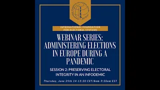 (English) June 2020 IFES Webinar on Preserving Electoral integrity in an Infodemic