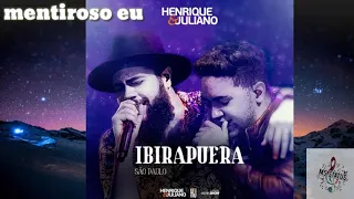 Henrique e Juliano - Mentiroso Eu ( Dvd Ibirapuera )