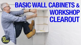 Workshop Clearout & Basic Wall Cabinets [video 461]