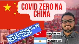 Congestinamento no Porto de Xangai, Inflação na Turquia e na Argentina!