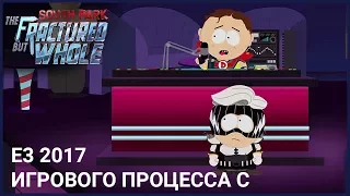 South Park: The Fractured But Whole - трейлер игрового процесса с E3 2017