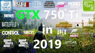 GTX 750 Ti Test in 25 Games in 2019