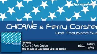 Chicane & Ferry Corsten - One Thousand Suns (Disco Citizens Remix)