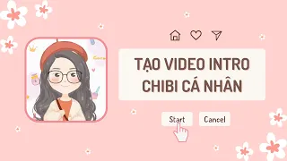 Hướng dẫn tạo Video Intro đăng nhập với hình chibi cá nhân bằng Canva cực đơn giản - Hướng dẫn Canva