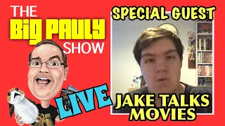The BIG PAULY Show LIVE - Saturday 27th March 2021 - with Special Guest JAKE TALKS MOVIES