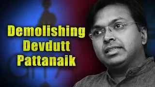 Demolishing Devdutt Pattanaik Point by Point in Detail