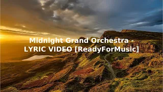 Midnight Grand Orchestra   LYRIC VIDEO ReadyForMusic