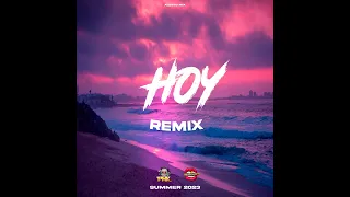 HOY (REMIX) @DjPirata feat @djlucianotroncoso (#guaracha #aleteo #verano2023)