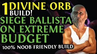 [POE 2023] 1 DIVINE ORB BUILD | SIEGE BALLISTA IS BROKEN EVEN ON A BUDGET