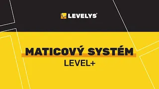 Vyčarujte dokonale rovný povrch | Maticový systém LEVEL+ | Levelys.cz