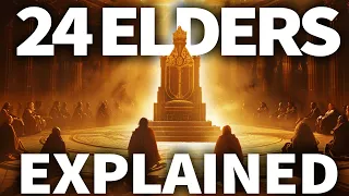 The 24 Elders in Revelation: The TRUE Meaning