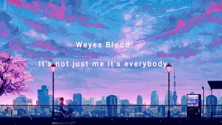 Weyes Blood - It's Not Just Me It's Everybody(Lyric Video)