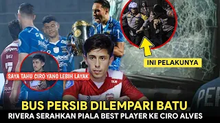 INI KETERLALUAN😡Bus Pemain Persib Dilempari Batu❗Rivera Serahkan Piala Best Player Ke Ciro Alves🔹