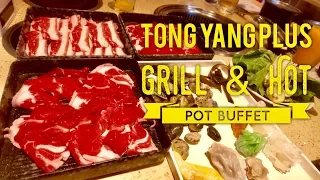 Tong Yang Plus Grill and Hot Pot Buffet SM Mall of Asia North Wing Manila