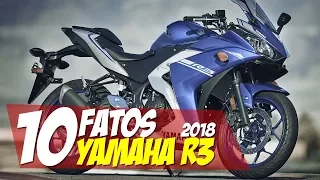 10 FATOS: YAMAHA YZF-R3 2018 - #10F02 Motorede