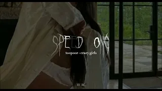 TOOPOOR - Crazy Girls {Speed up or Nightcore song}