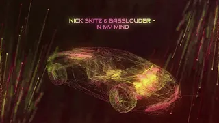 Nick Skitz & Basslouder - In My Mind (ABCD NRG Remix Edit)