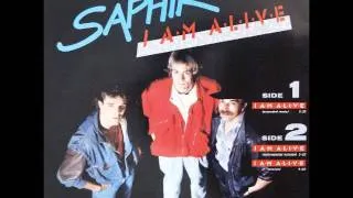 I Am Alive - Saphir 1986