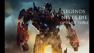 Optimus Prime || Legends Never Die.