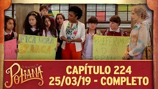 As Aventuras de Poliana | capítulo 224 - 25/03/19, completo