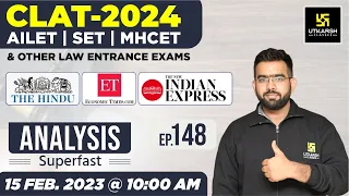 The Hindu Analysis #148 | CLAT 2024, AILET, SET & MHCET  | Current Affairs & G.K | Amey Sir