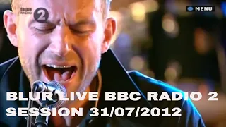 BLUR LIVE BBC RADIO 2 SESSION 31/07/2012