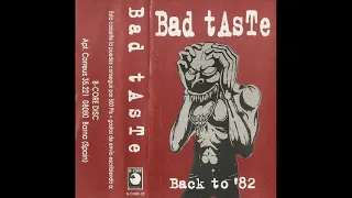 BAD TASTE back to '82 (K7, 1994)