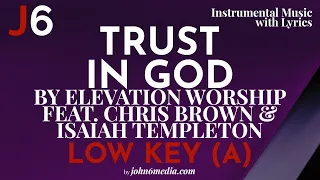 Elevation Worship | Trust In God Instrumental Music and Lyrics Low Key (A)