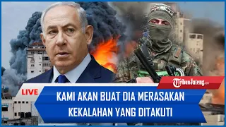 🔴Hamas Ancam 'Nyawa' PM Israel Netanyahu: Kami akan Buat Dia Merasakan Kekalahan yang Ditakuti