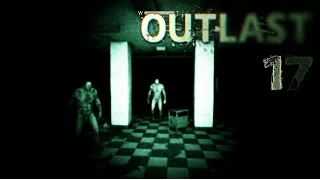 Let's Play Outlast #17 [HD+] - feat. "The Pornobrüder" [+Cam]