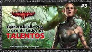 Explicando os TALENTOS do Divinity: Original Sin 2 - Guia de criação de personagens (p.3) [PT-BR]