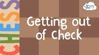 Learn to Play Chess - Getting out of Check | Kids Academy