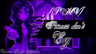 [PMV] Princess don't cry (rus)/Принцессы не плачут