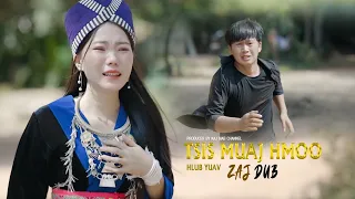 ZAJ DUB - Tsis Muaj Hmoov Hlub Yuav (MV Full Version ) NKauj Tawm Tshiab 2023-2024