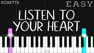 Roxette - Listen To Your Heart | EASY Piano Tutorial