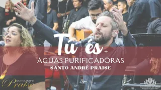 Santo André Praise | Tú és + Águas Purificadoras @fhopmusic