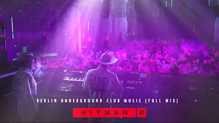 HITMAN 3 OST - Club Hölle (Berlin Club Music FULL MIX) by Niels Bye Nielsen