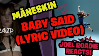 Måneskin - BABY SAID (Lyric Video) - Roadie Reacts