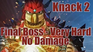 Knack 2 - Final Boss Very Hard NO DAMAGE (1080/60 FPS) PS4 Pro