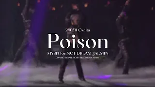240511 THEDREAMSHOW3 OSAKA JAEMIN Focus 'Poison(모래성)' 더드림쇼3 오사카 재민 직캠