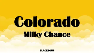 Milky Chance - Colorado Lyrics