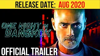 ONE NIGHT IN BANGKOK Official Trailer (AUG 2020) Mark Dacascos, Action Movie HD