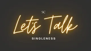 Let's Talk // Singleness // Saints Church Panel