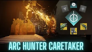 Solo Caretaker on Arc Hunter