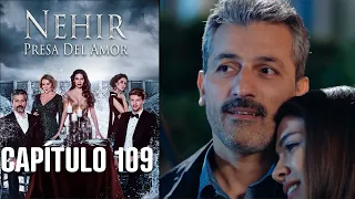 Nehir - Presa Del Amor - Capitulo 109