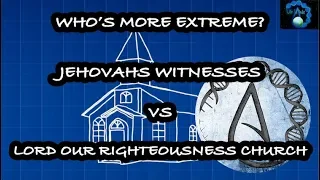 What Is Lord Our Righteousness Church? How Are Jehovahs Witnesses Different?